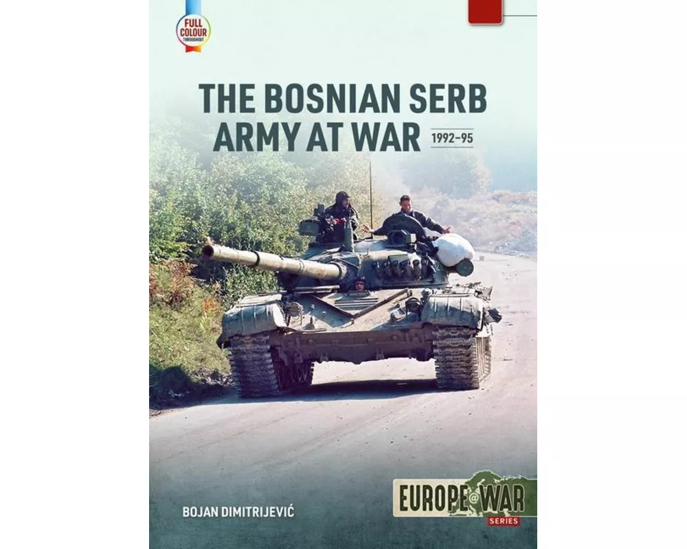 The Bosnian Serb Army at War 1992-95