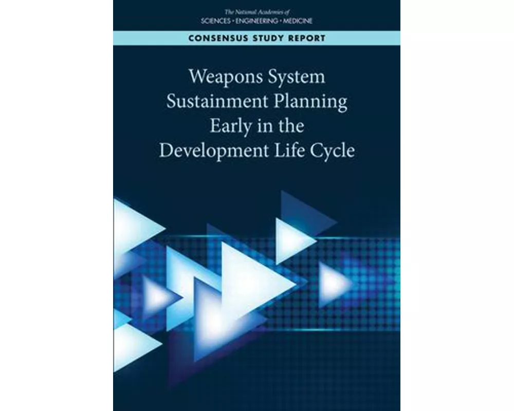 Weapons System Sustainment Planning Early in the Development Life Cycle