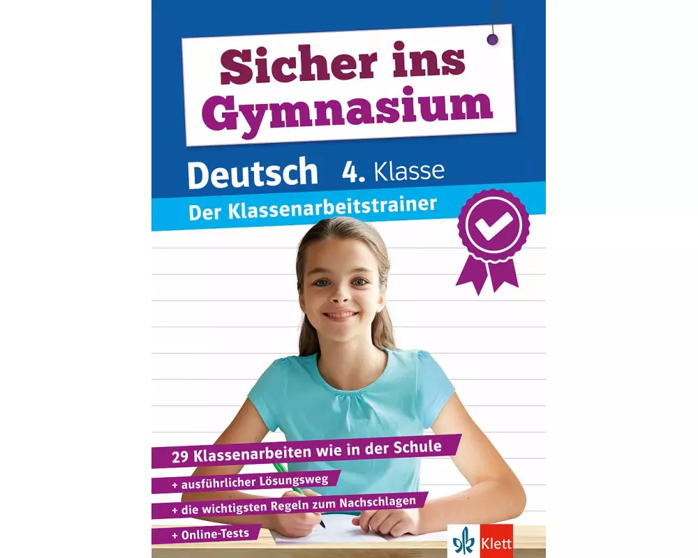 Klett Sicher ins Gymnasium: Klassenarbeitstrainer für den Übertritt Deutsch 4. Klasse