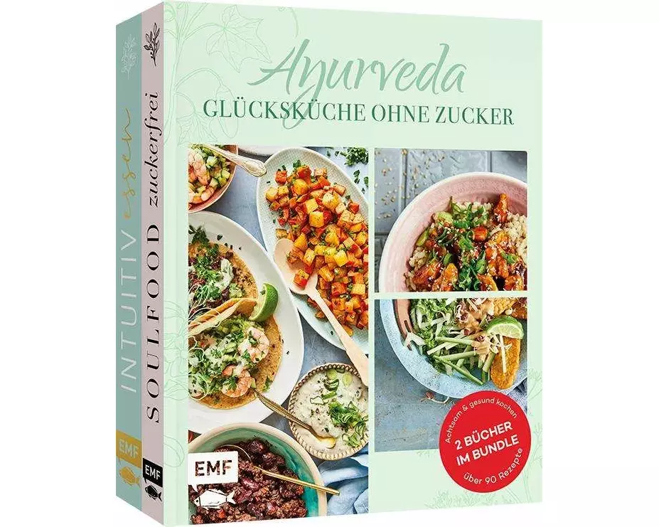Ayurveda – Glücksküche ohne Zucker