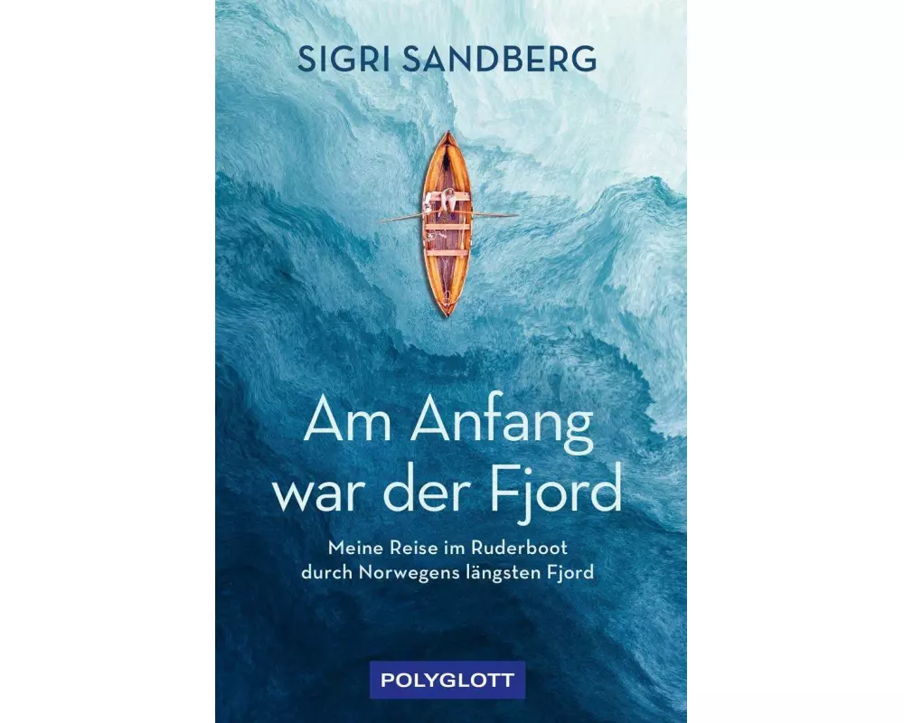 Am Anfang war der Fjord