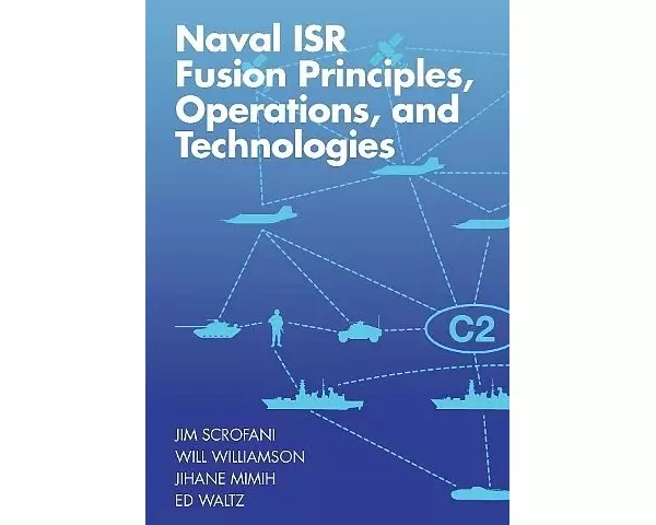 Naval ISR Fusion Principles, Operations, and Technologies
