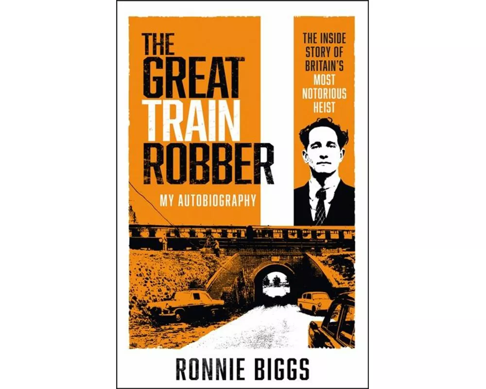 The Great Train Robber: My Autobiography