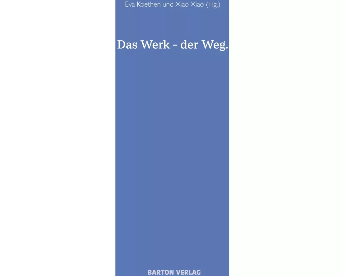Das Werk - der Weg