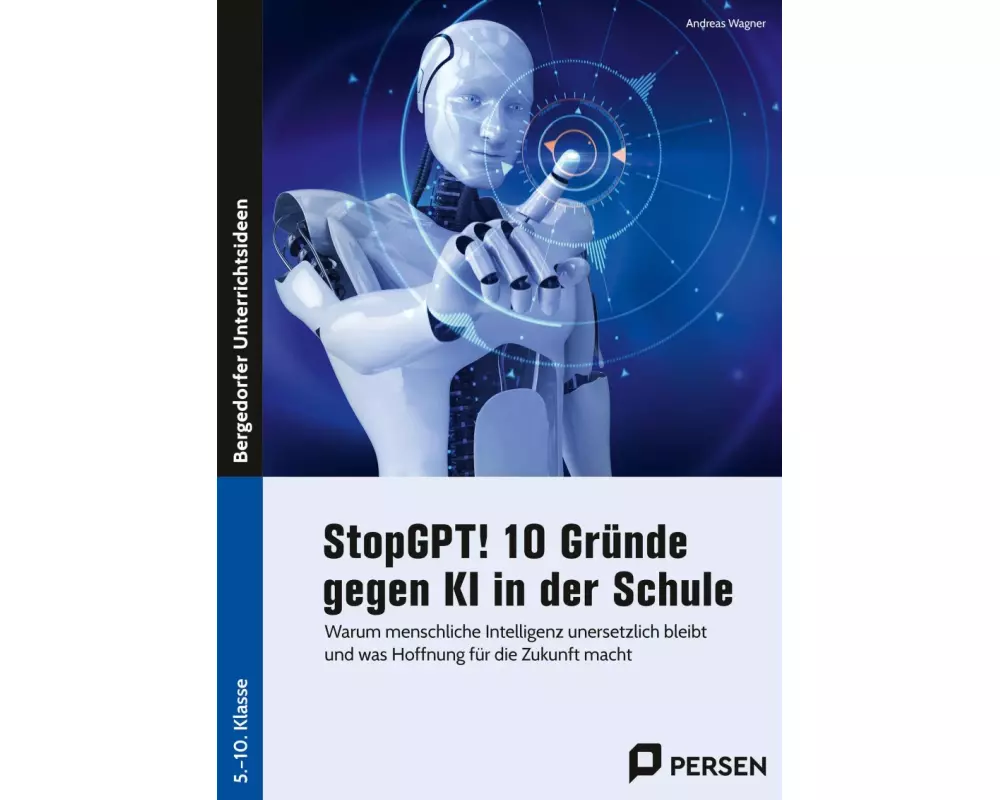 StopGPT! 10 Gründe gegen KI in der Schule