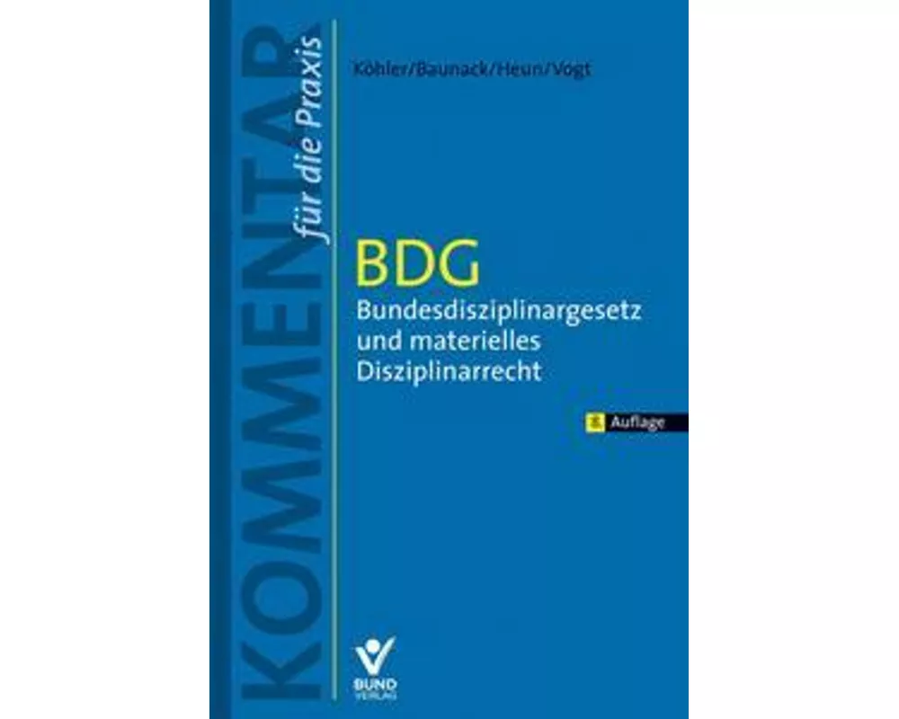 BDG - Bundesdisziplinargesetz und materielles Disziplinarrecht