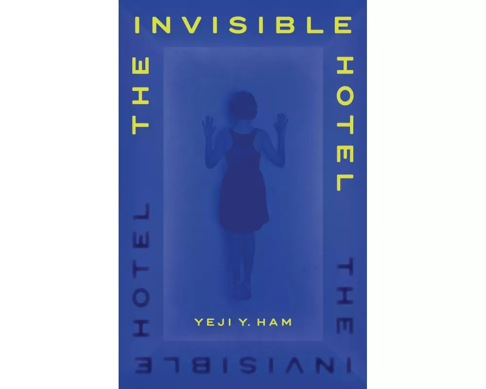 The Invisible Hotel