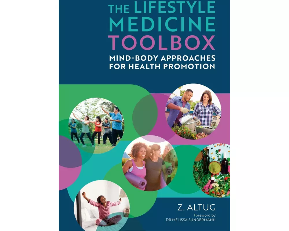 The Lifestyle Medicine Toolbox