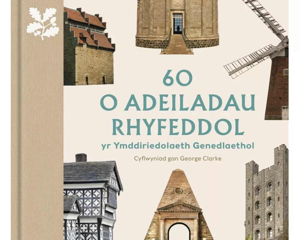60 o Adeiladau Rhyfeddol yr Ymddiriedolaeth Genedlaethol