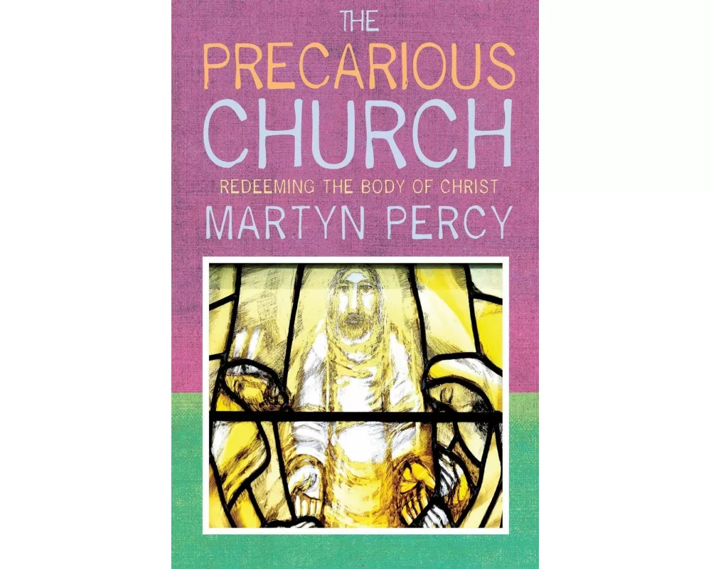 The Precarious Church