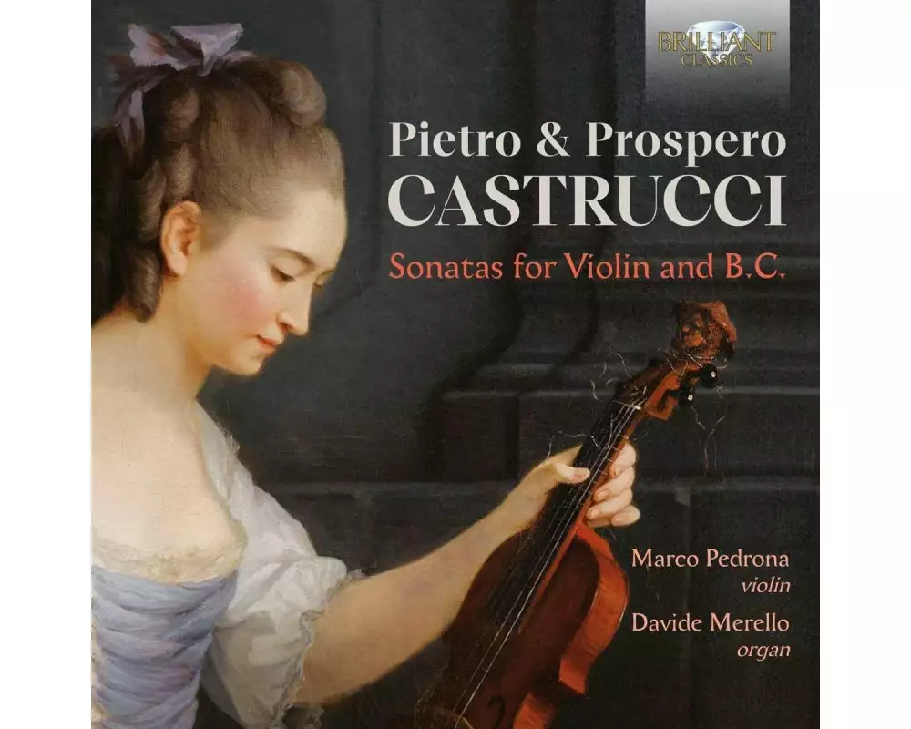 Pietro & Prospero Castrucci:Sonatas