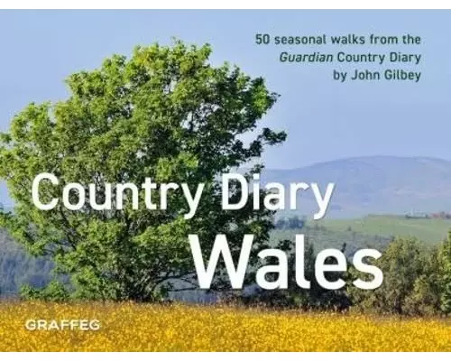 A Country Diary in Wales