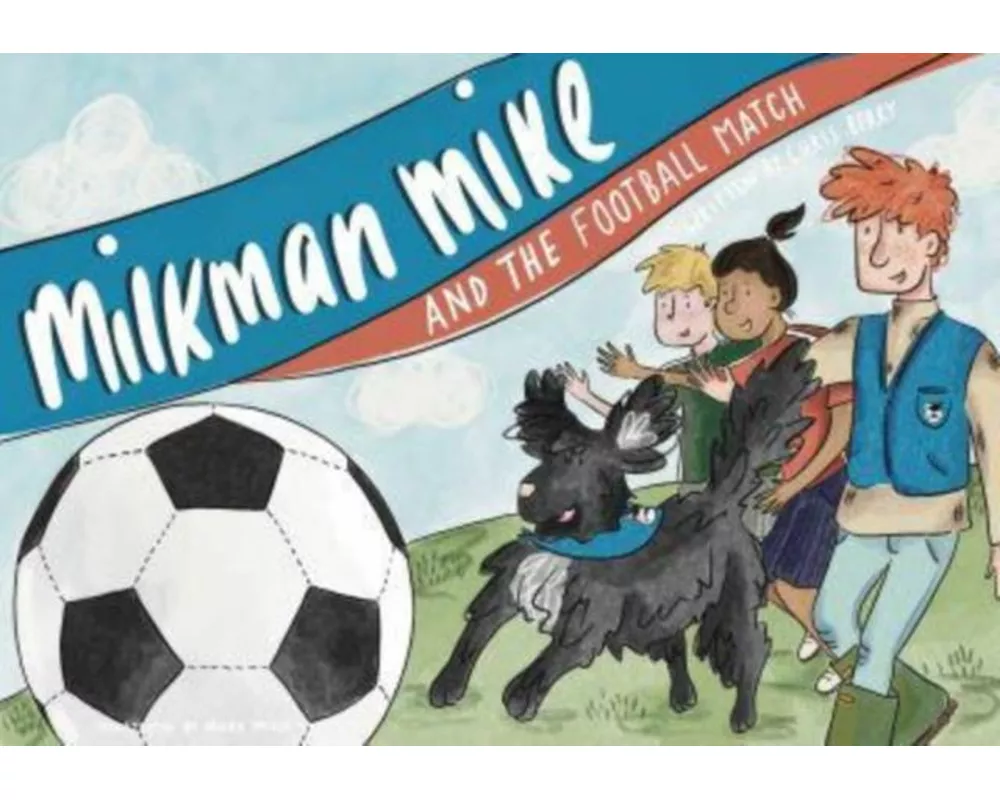 Milkman Mike and the Football Match