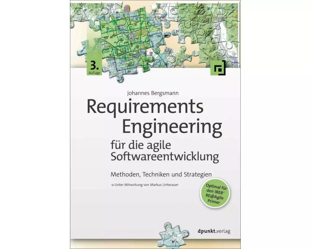 Requirements Engineering für die agile Softwareentwicklung