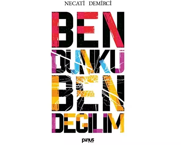 Ben Dünkü Ben Degilim