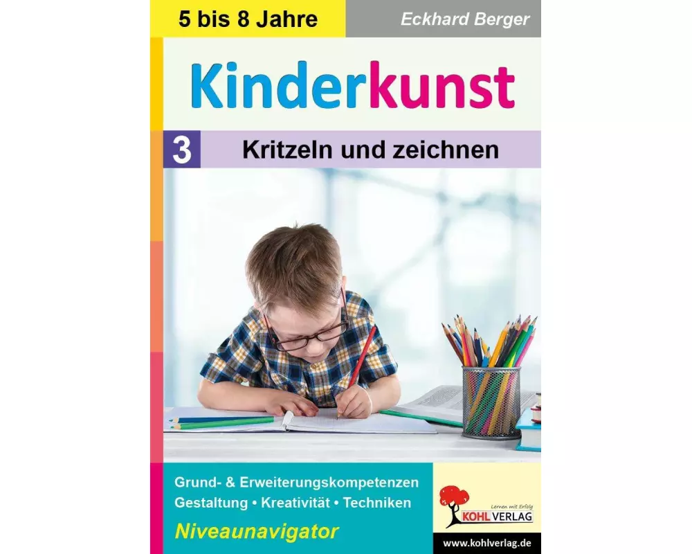 Kinderkunst / Band 3: Kritzeln & zeichnen