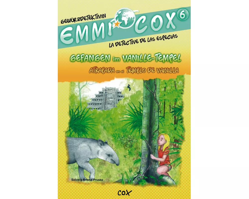 Emmi Cox 6 - Gefangen im Vanille-Tempel/Atrapada en el Templo de Vainilla. Deutsch-Spanisch