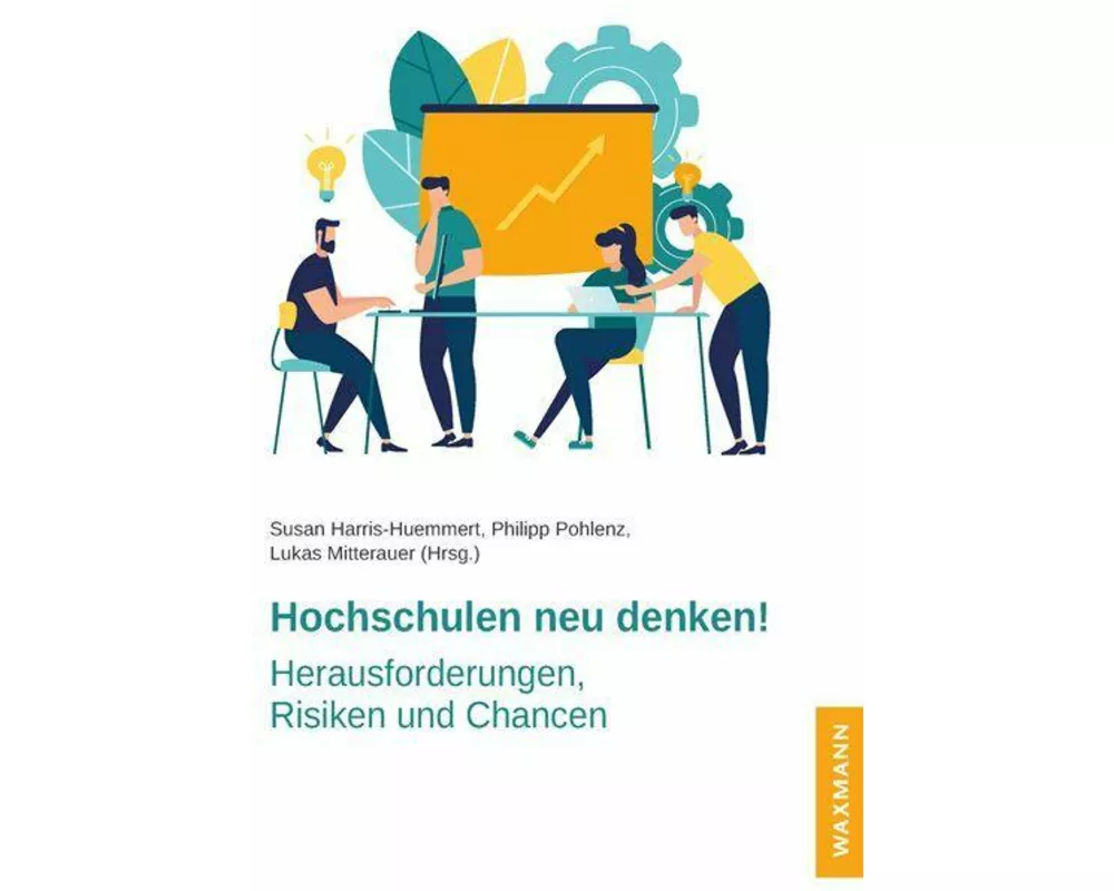 Hochschulen neu denken!