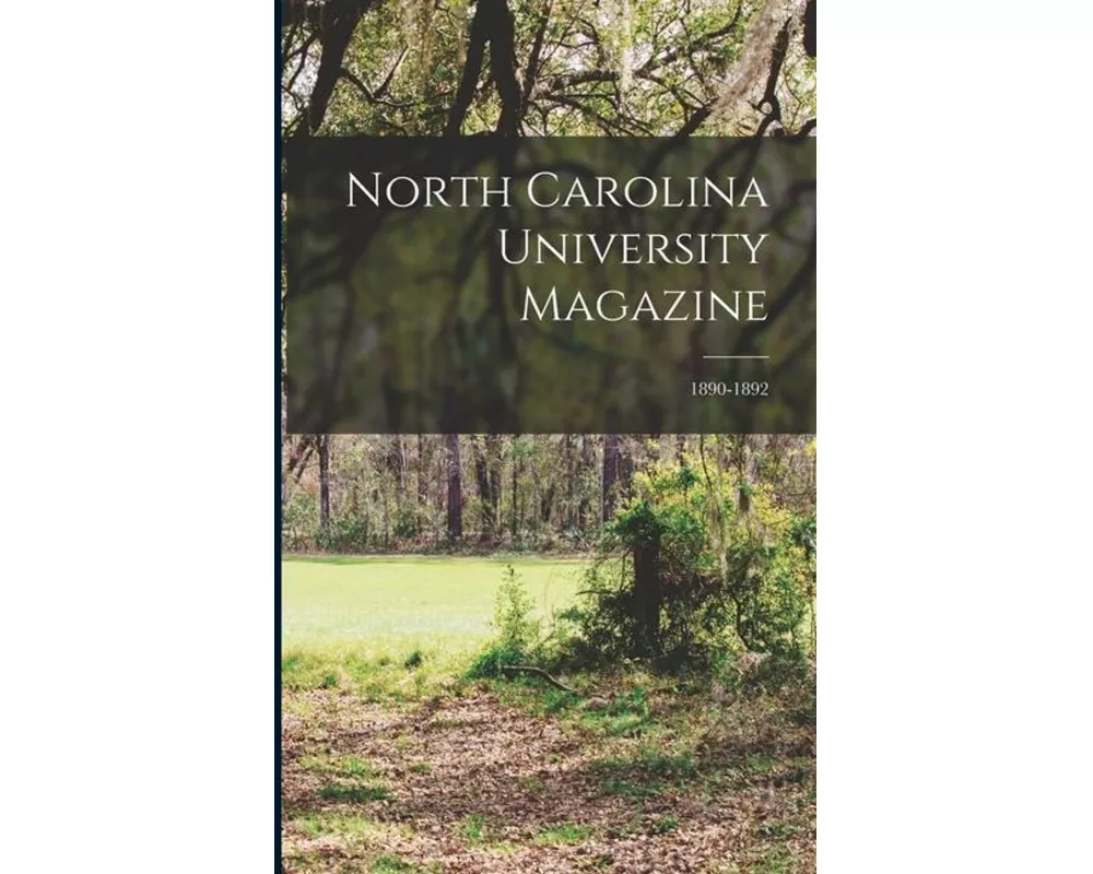 North Carolina University Magazine; 1890-1892