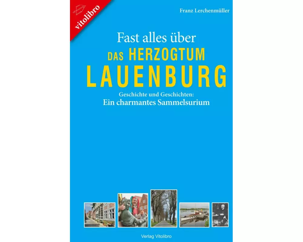 Fast alles über das Herzogtum Lauenburg