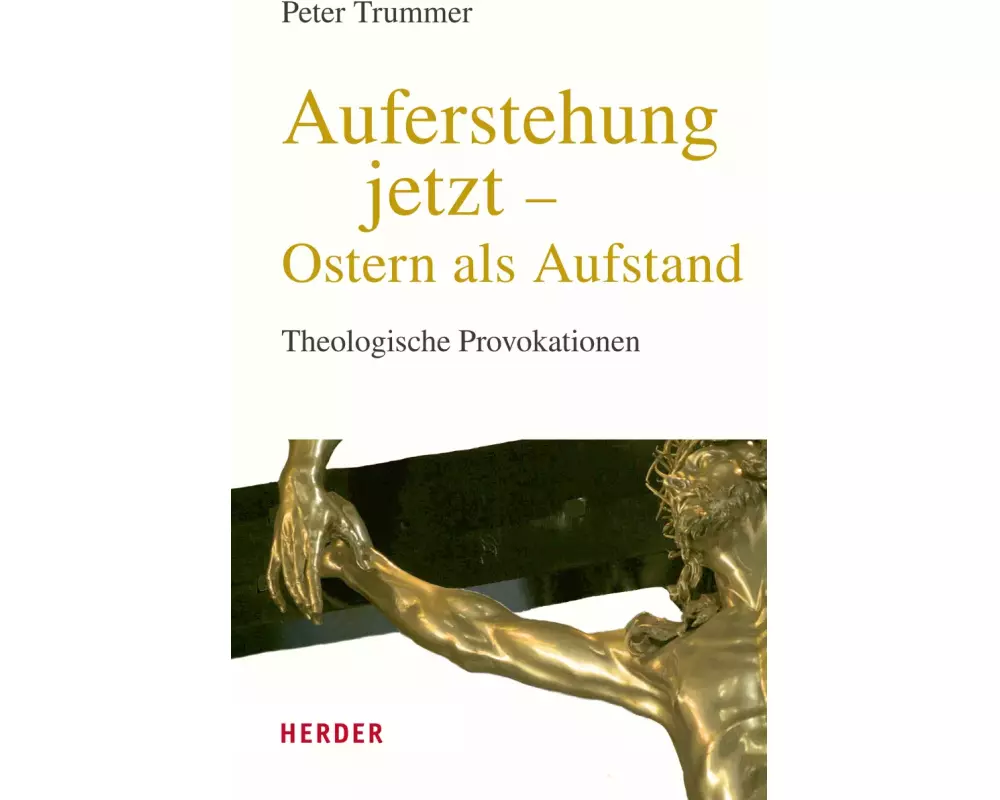 Auferstehung jetzt – Ostern als Aufstand