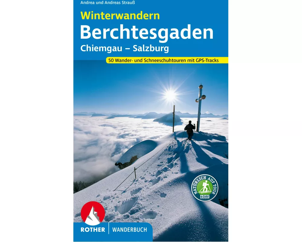 Winterwandern Berchtesgaden – Chiemgau – Salzburg