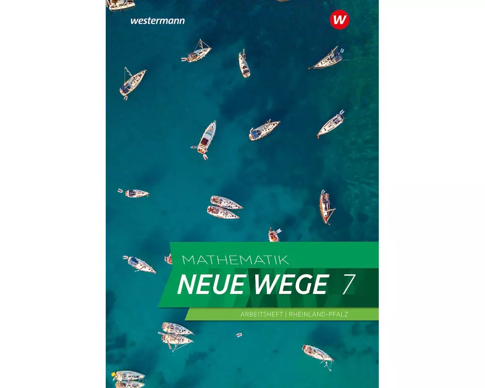 Mathematik Neue Wege SI 7. Arbeitsheft mit Lösungen. Für Rheinland-Pfalz