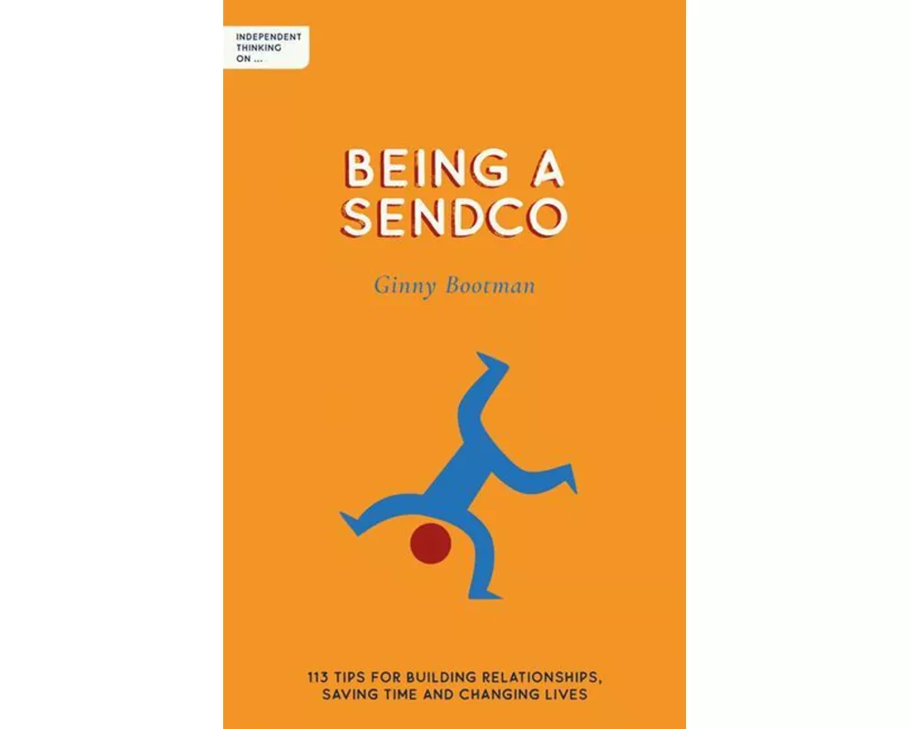 Independent Thinking on Being a Sendco