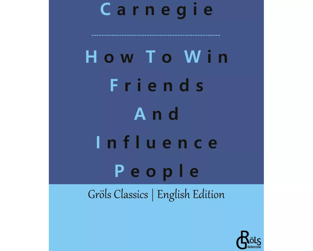 How To Win Friends And Influence People