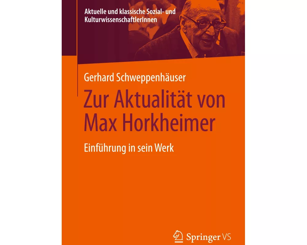 Zur Aktualität von Max Horkheimer
