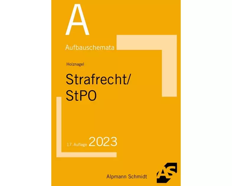 Aufbauschemata Strafrecht / StPO