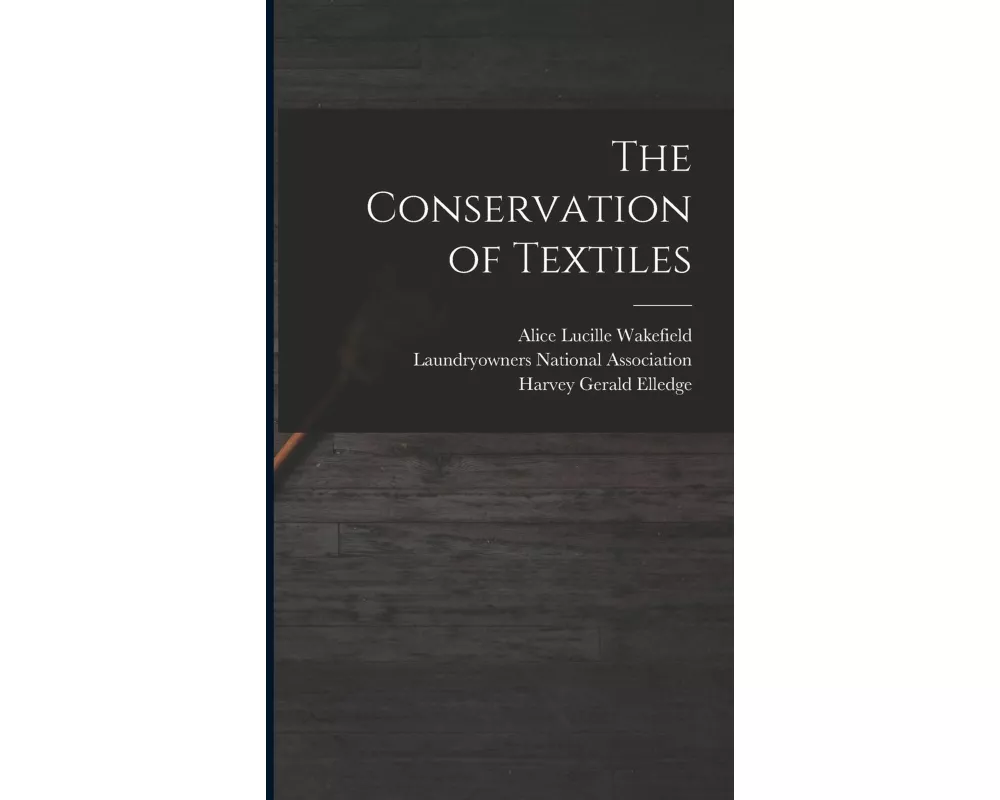 The Conservation of Textiles