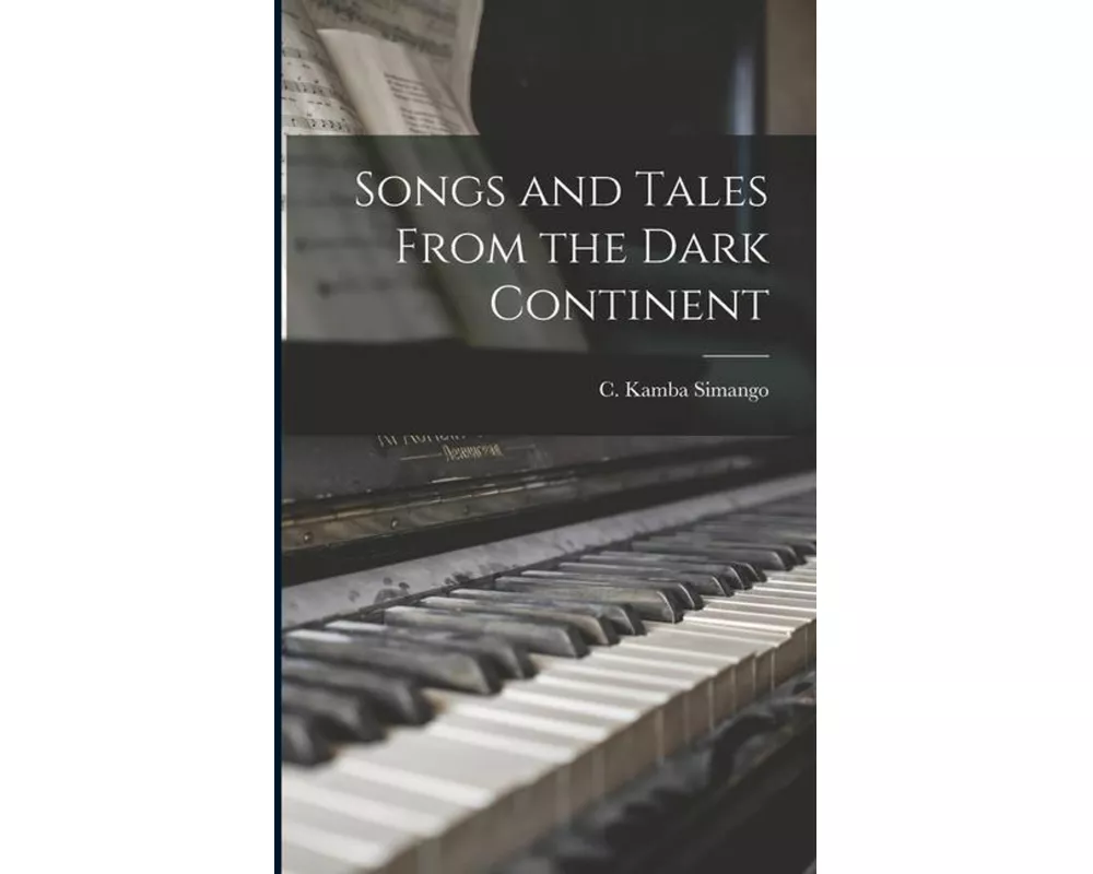 Songs and Tales From the Dark Continent