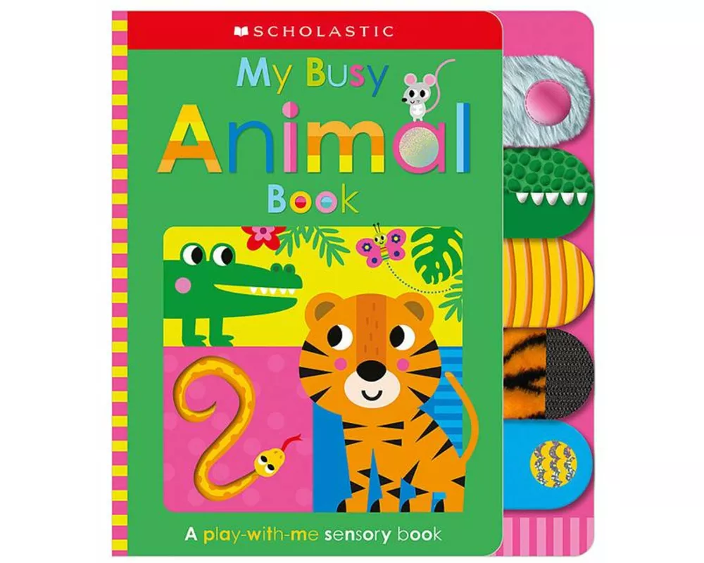 My Busy Animal Book: Scholastic Early Learners (Touch and Explore)