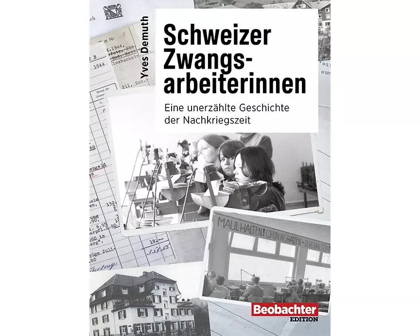 Schweizer Zwangsarbeiterinnen
