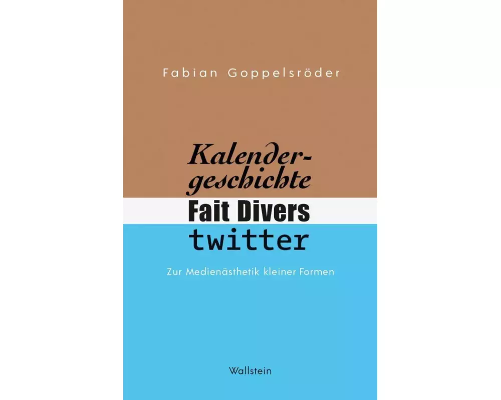 Kalendergeschichte, Fait Divers, Twitter