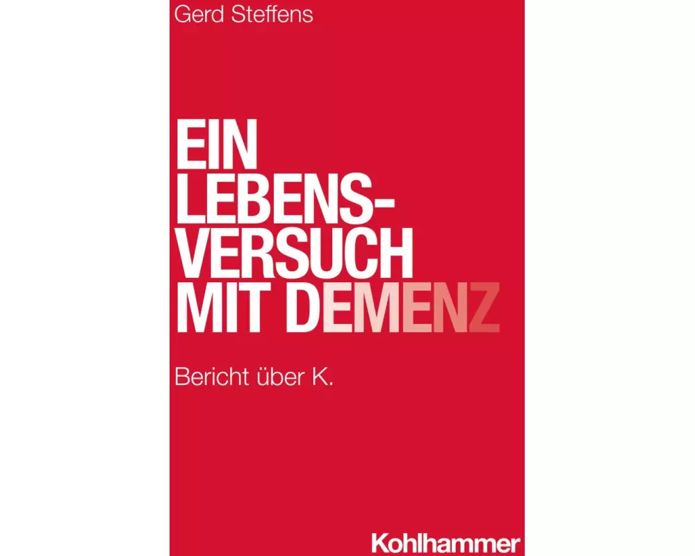 Ein Lebensversuch mit Demenz