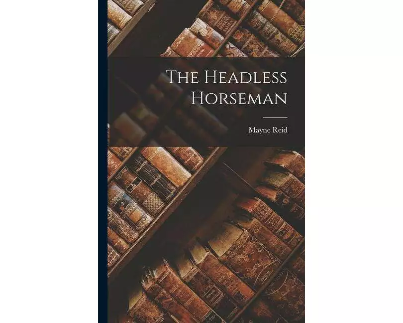 The Headless Horseman