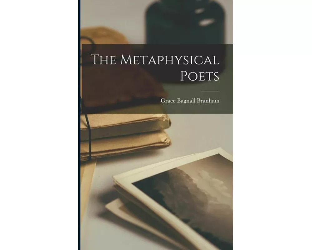 The Metaphysical Poets