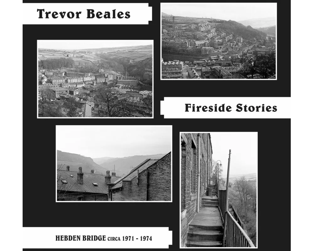 Fireside Stories (Hebden Bridge circa 1971-74)