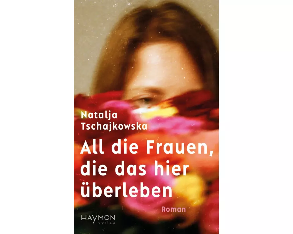 All die Frauen, die das hier überleben