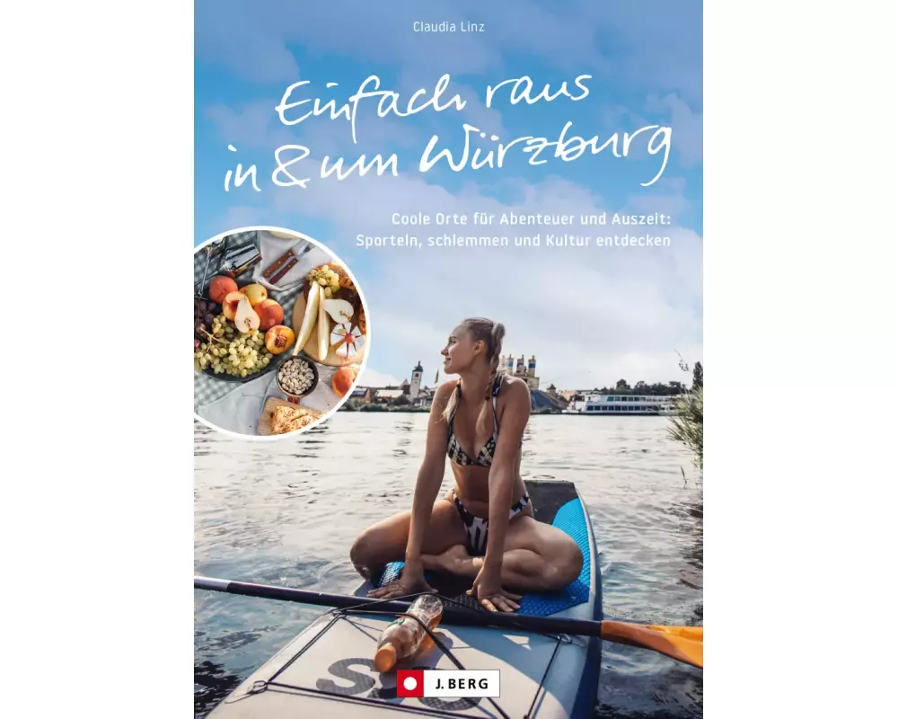 Einfach raus in & um Würzburg