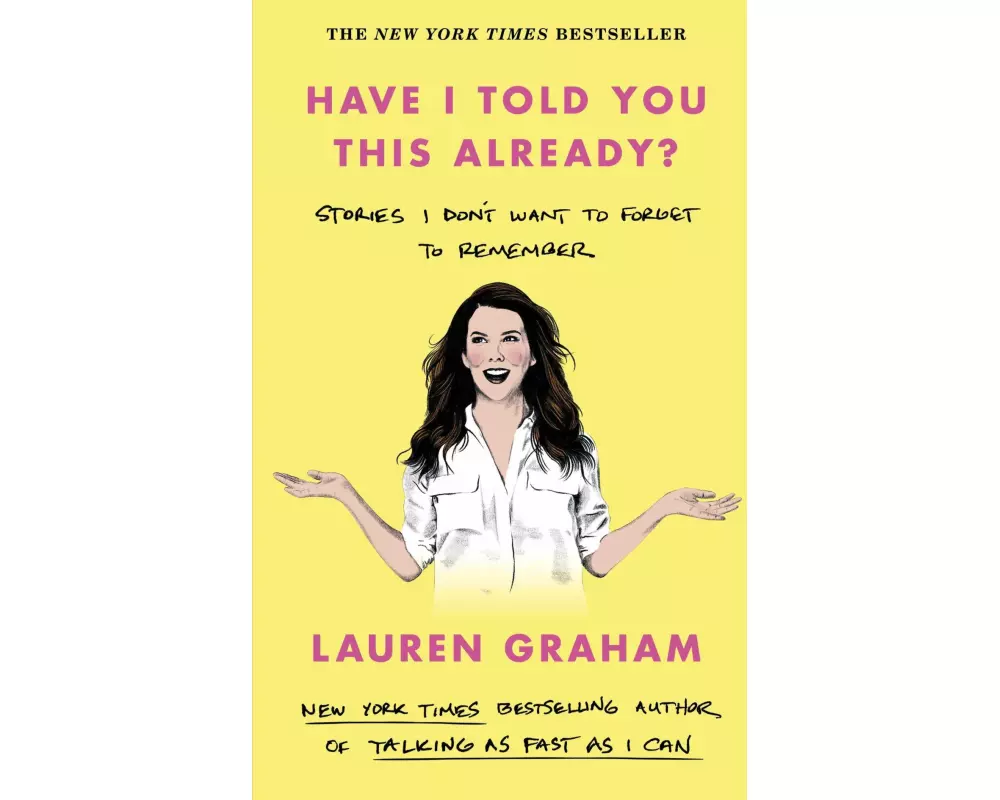 Have I Told You This Already?