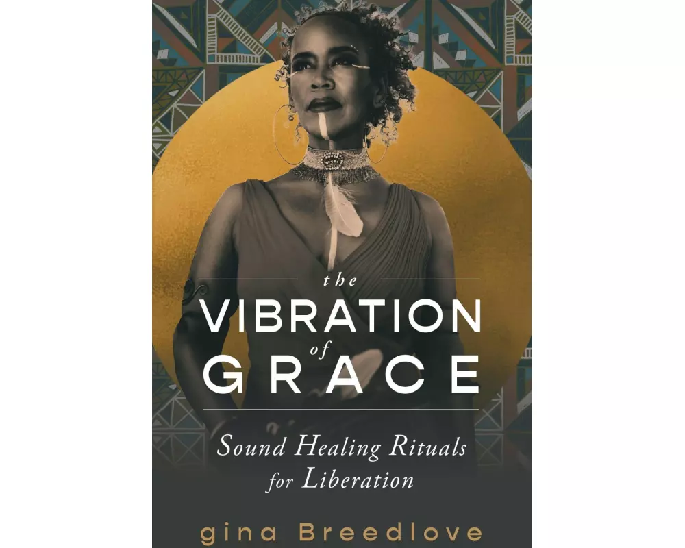 The Vibration of Grace