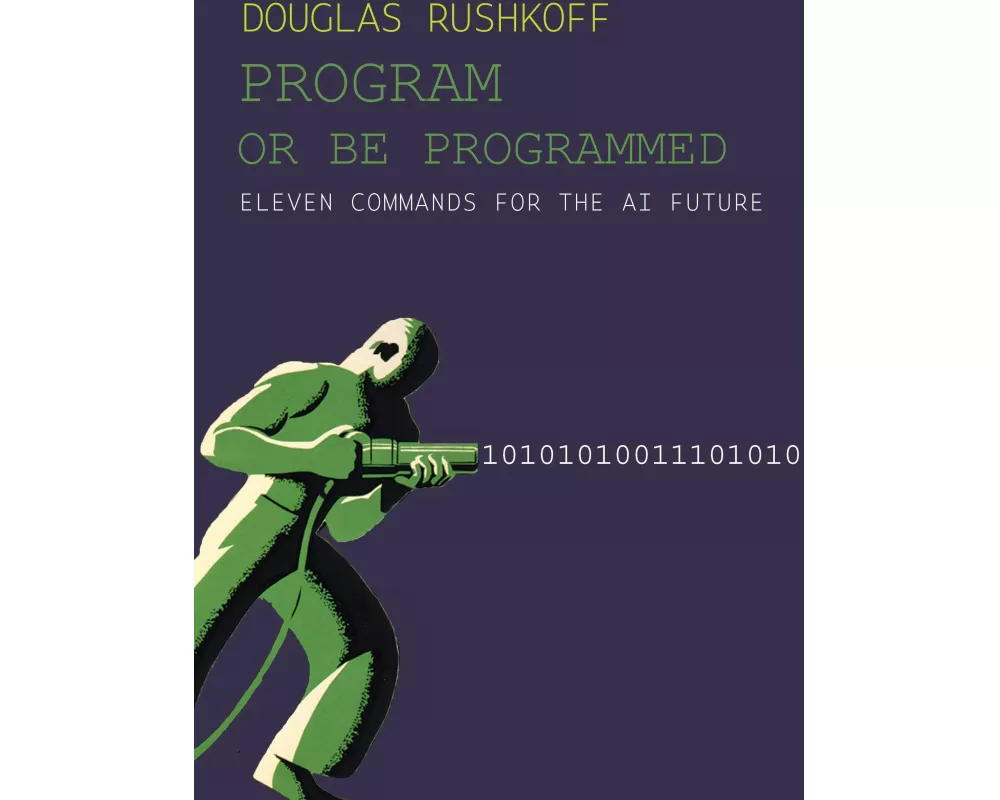 Program Or Be Programmed