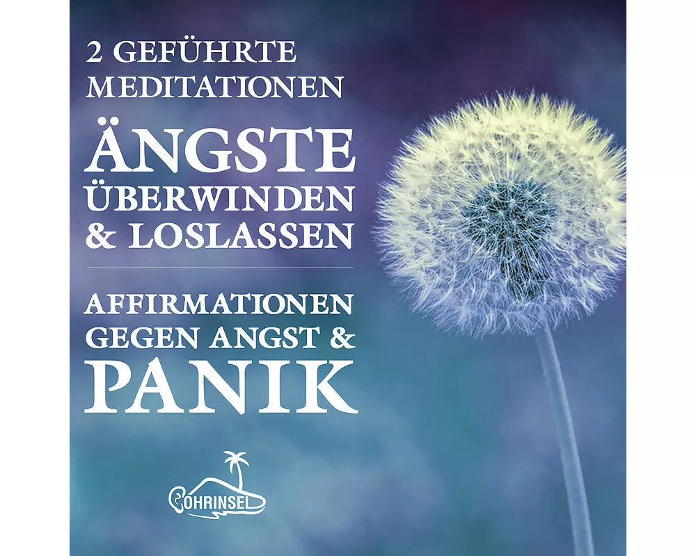 Ängste überwinden und loslassen