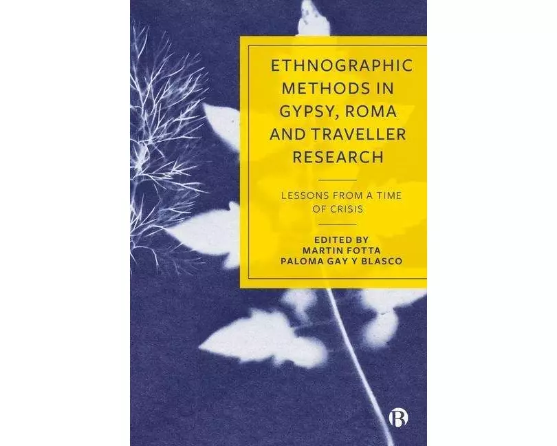 Ethnographic Methods in Gypsy, Roma and Traveller Research