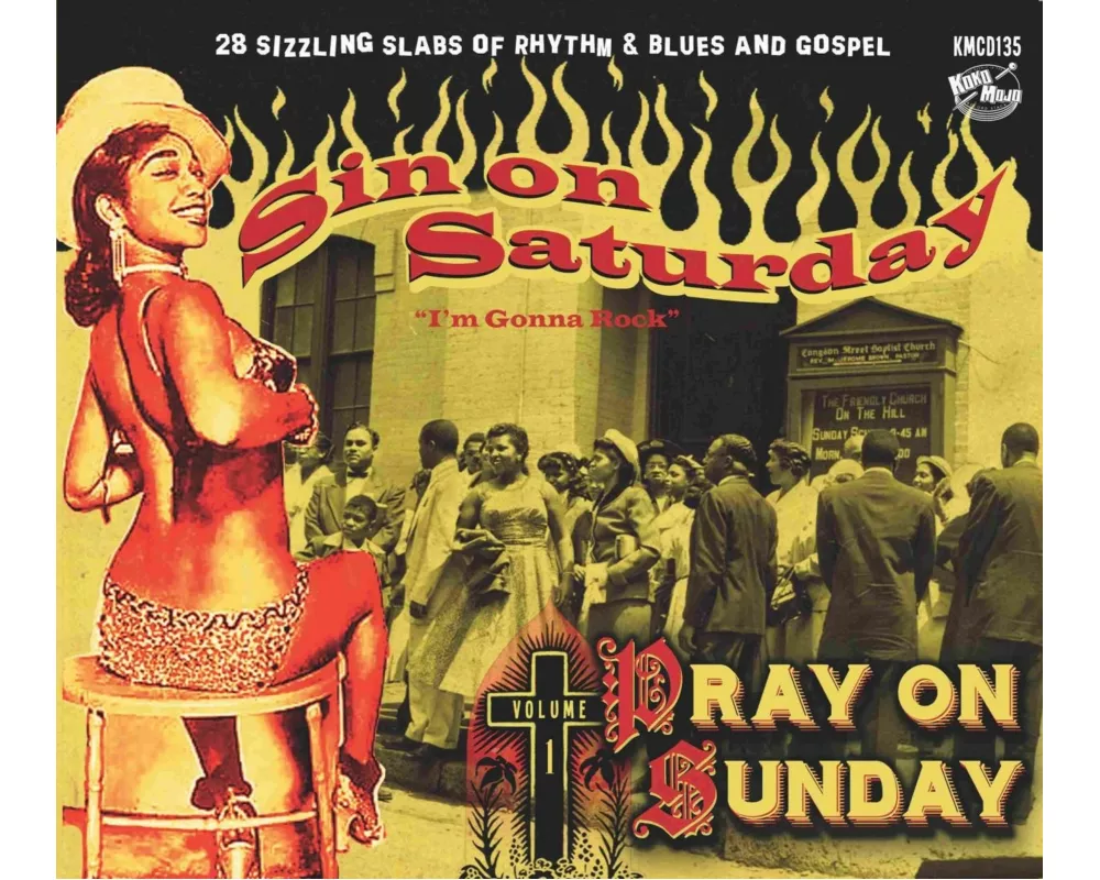 Sin On Saturday,Pray On Sunday Vol. 1