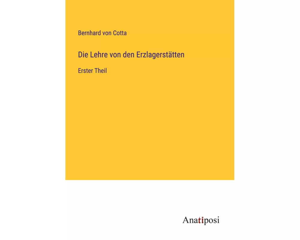 Die Lehre von den Erzlagerstätten