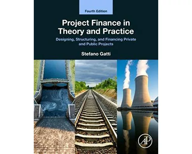 Project Finance in Theory and Practice